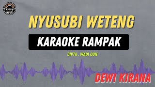 Download lagu NYUSUBI WETENG - ( KARAOKE RAMPAK ) Dewi Kirana mp3 Download lagu NYUSUBI WETENG - ( KARAOKE RAMPAK ) Dewi Kirana mp3