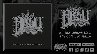 ABSU &quot;...And Shineth Unto The Cold Cometh...&quot; (Full EP)