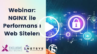 Webinar: NGINX ile Performanslı Web Siteleri