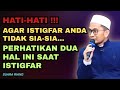 Bukan Sekedar Ingat Allah Dosa Tapi Begini Cara Membaca Istigfar Yang Benar Ust Adi Hidayat