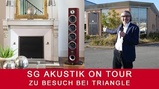 SG Akustik On Tour | Zu Besuch bei Triangle HiFi | Firmenportrait