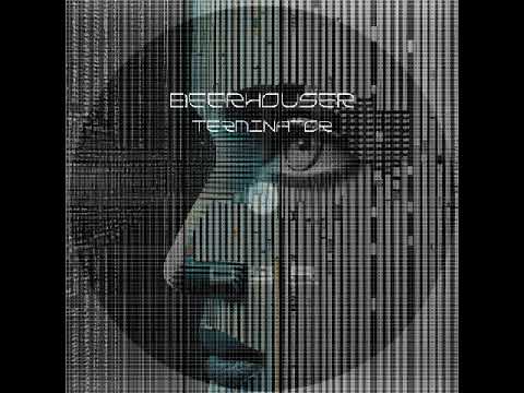 Beerhouser - Terminator [Dirty Stuff Records]