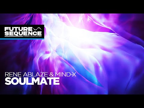 Rene Ablaze & Mind-X - Soulmate