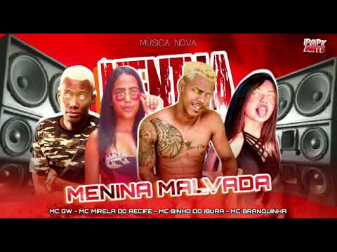 MC gw MC Mirela do Recife MC binho do ibura MC braquinha