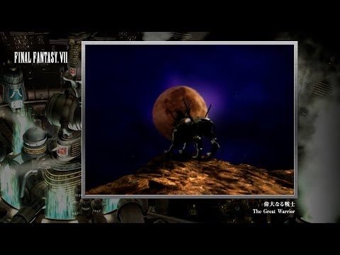 [Video Soundtrack] The Great Warrior [FINAL FANTASY VII]