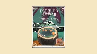 Johnny Aloha "Drink To Hawaii" Sing-Along Music Video