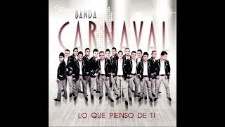 Lo Que Pienso De Ti (Banda Carnaval)