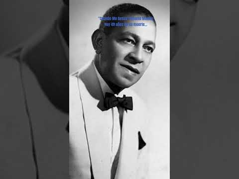 Cuando Me Besas. Antonio Machín