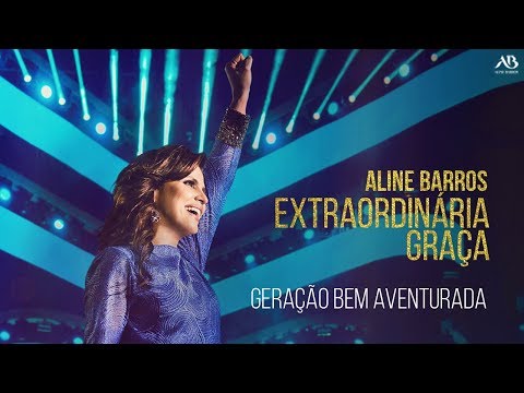 DVD Extraordinária Graça - Aline Barros - Geração Bem Aventurada