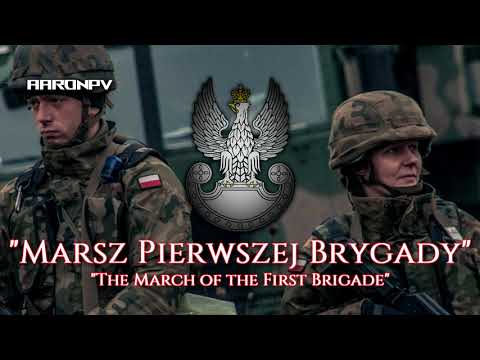 Anthem of the Polish Army / Polish Military March - "My, Pierwsza Brygada"