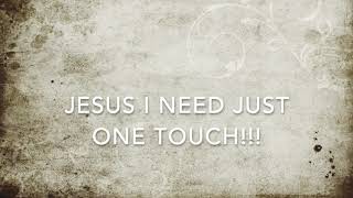 Kim Walker   Just One Touch Lyric Video