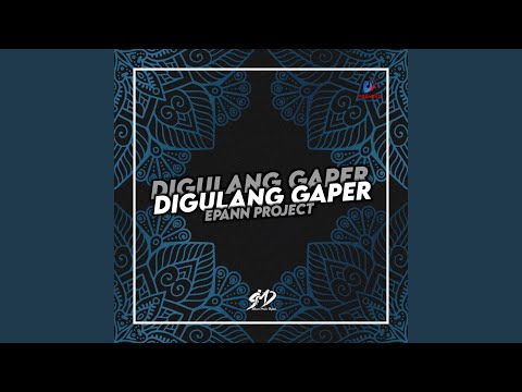 DJ DIGULANG GAPER