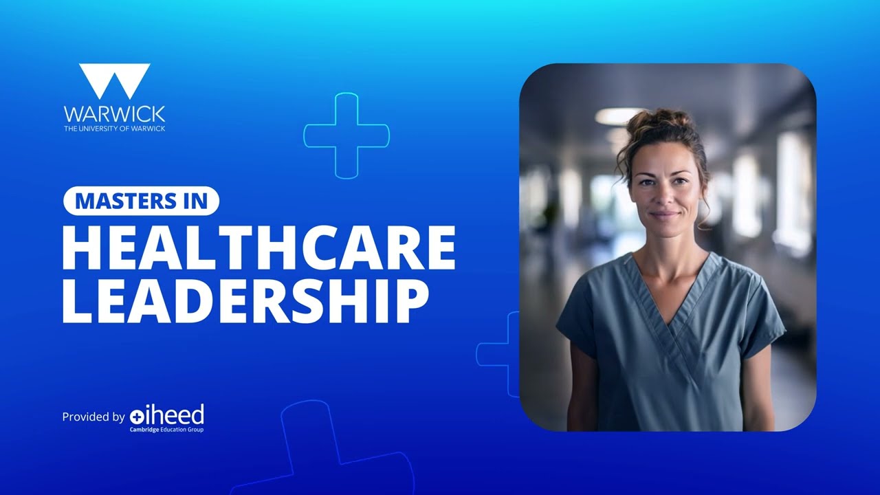 University of Warwick MSc in Healthcare Leadership (Online)