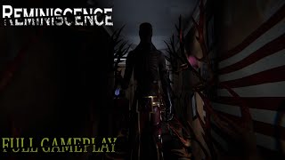 Reminiscence | Full Gameplay | No Commentary