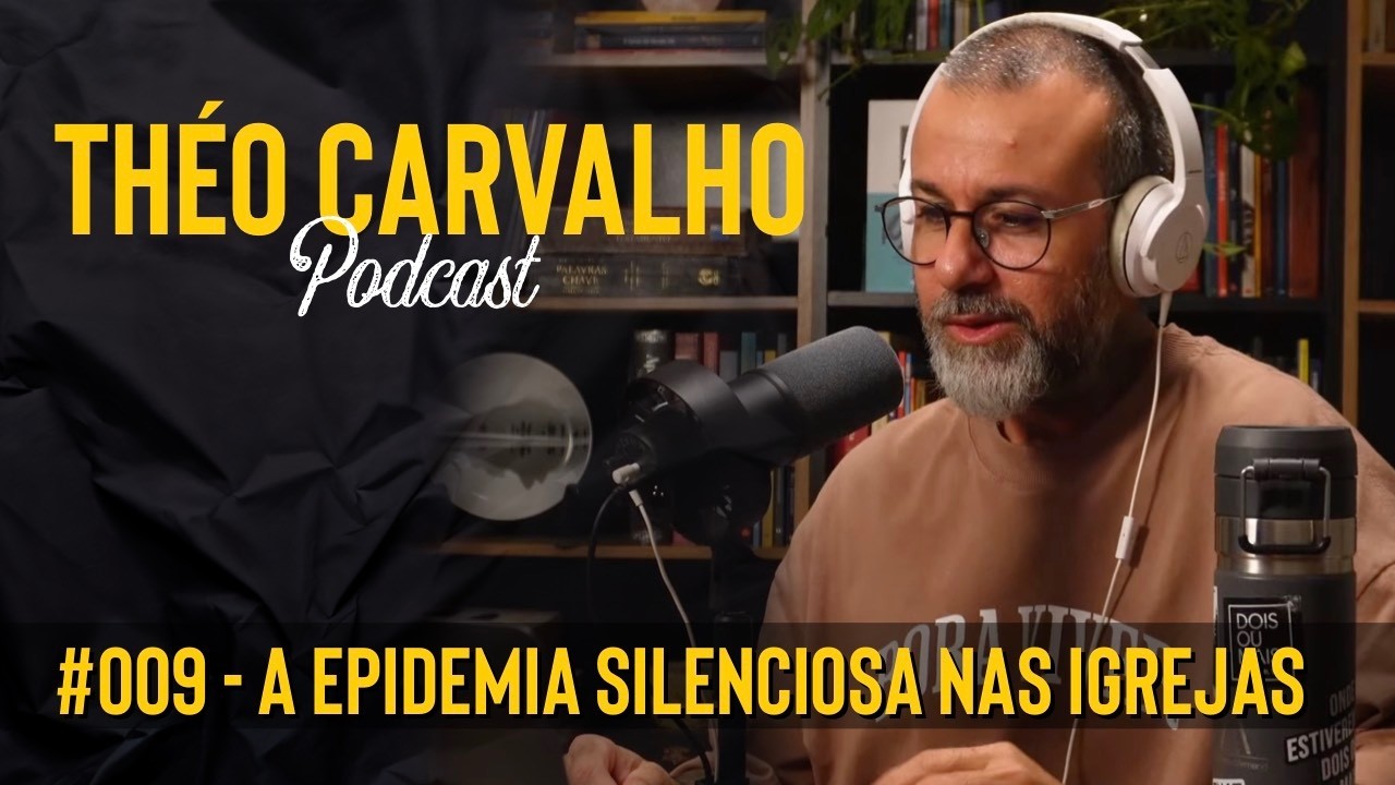 Pastores e Líderes em Colapso / A Epidemia de Crise Emocional nas Igrejas / Théo Carvalho Podcast