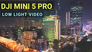 DJI Mini 5 Pro Low Light Video, Jakarta Drone Malam Hari 2025
