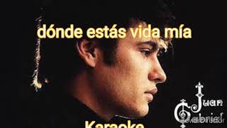 Juan Gabriel   donde estás vida mía  karaoke