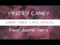 LIBRE - Freddy Camey feat Jazmin Vera (Video Lyric Oficial)