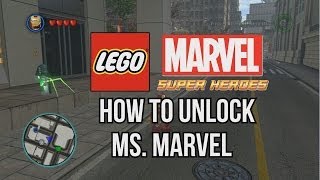 How to Unlock Ms Marvel - LEGO Marvel Super Heroes