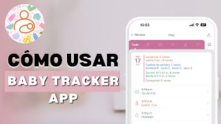 Cómo Usar la Aplicación Baby Tracker • How to Use Baby Tracker App • Nannies • Niñeras • Padres 2025