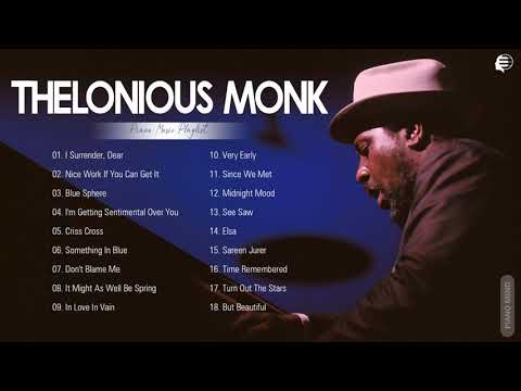 Thelonious Monk Greatest Hits Full Album - Best Of Thelonious Monk Playlist Collection