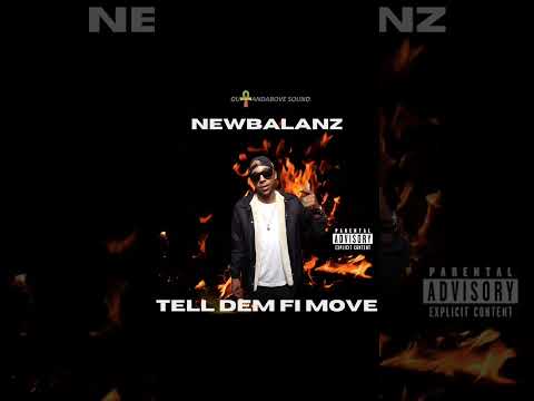 Newbalanz - Tell Dem Fi Move (G5 RIDDIM)