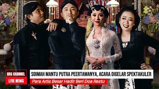 Download lagu Soimah Mantu Putra Peertamanya, Acara Digelar Spektakuler Para Artis Besar Hadir Beri Doa Restu mp3