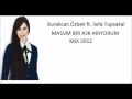 Sefa Topsakal - Masum Bir Ask Arıyorum (BURAKCAN ...