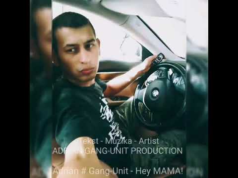 Adrian Gang-Unit (Boli audio version) + (Boli live version) + (Mama audio version)