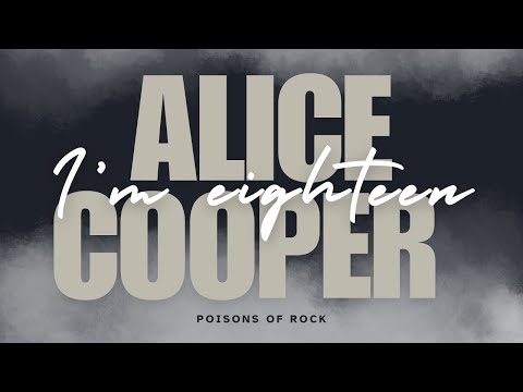 Alice Cooper - I'm Eighteen (1971) Lyrics Video