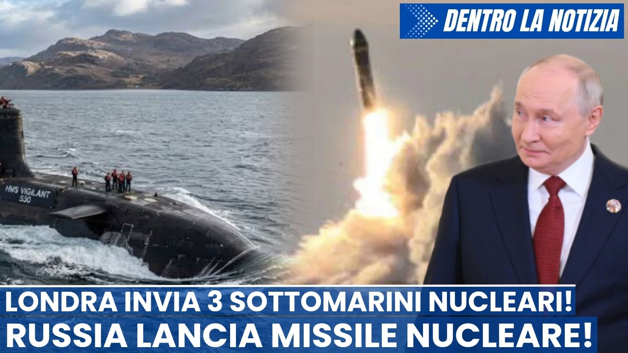 Londra invia in mare 3 sottomarini nucleari! Mosca risponde con lancio di missile intercontinentale!