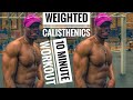 10 minute workout for Strength | Weighted Calisthenics Strength