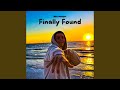 Finally Found