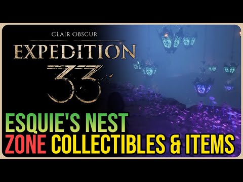 Expedition 33 – All Esquie's Nest Collectibles