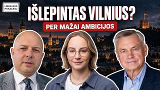 Kada Vilnius taps Europos didmiesčiu? Brangus būstas, žaluma ir talentai