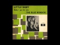 The Blue Rondos- Little Baby 