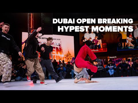 Dubai Open Breaking 2025 / HYPEST MOMENTS 🔥