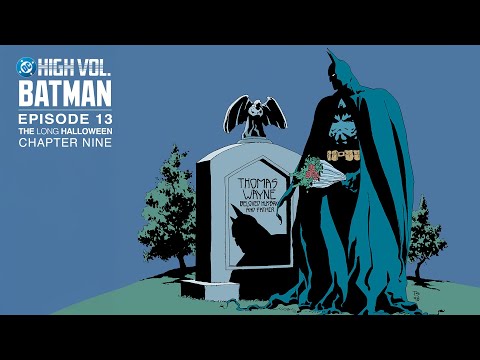 DC High Volume: Batman - Episode 13 | The Long Halloween | DC