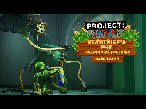 Project Playtime | St. Patrick's Day Update Trailer