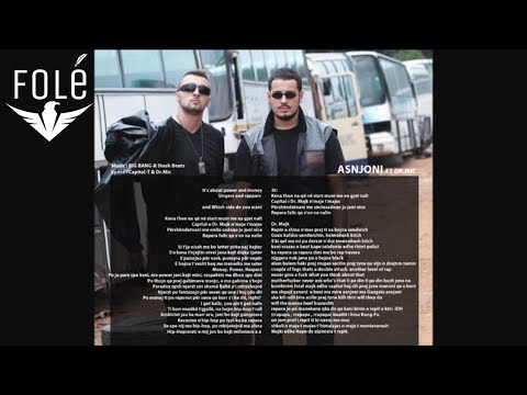 Capital T  feat. Dr.Mic - Asnjoni  Official Lyrics HD