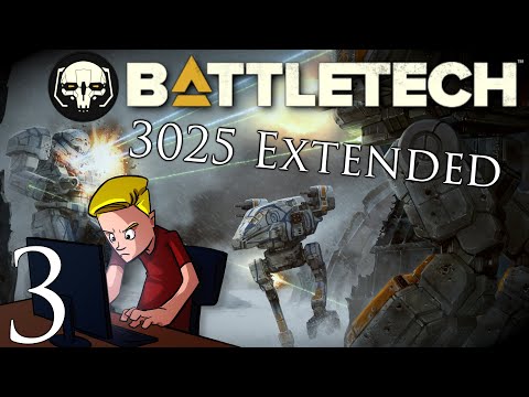 BattleTech Modded | Extended 3025 CE | Part 3 | Thicc Boys