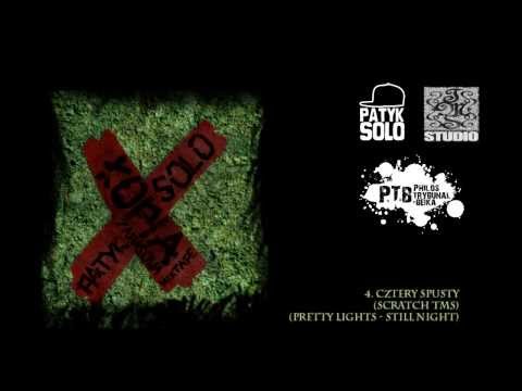 4. Patyk Solo - Cztery Spusty (scratch TMS) (Pretty Lights - Still Night)
