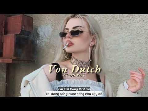 Vietsub | Von Dutch - Charli XCX | Lyrics Video