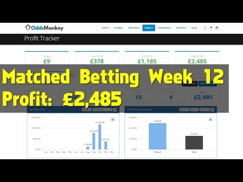 Matched Betting Week 12 - Profit: £2,485