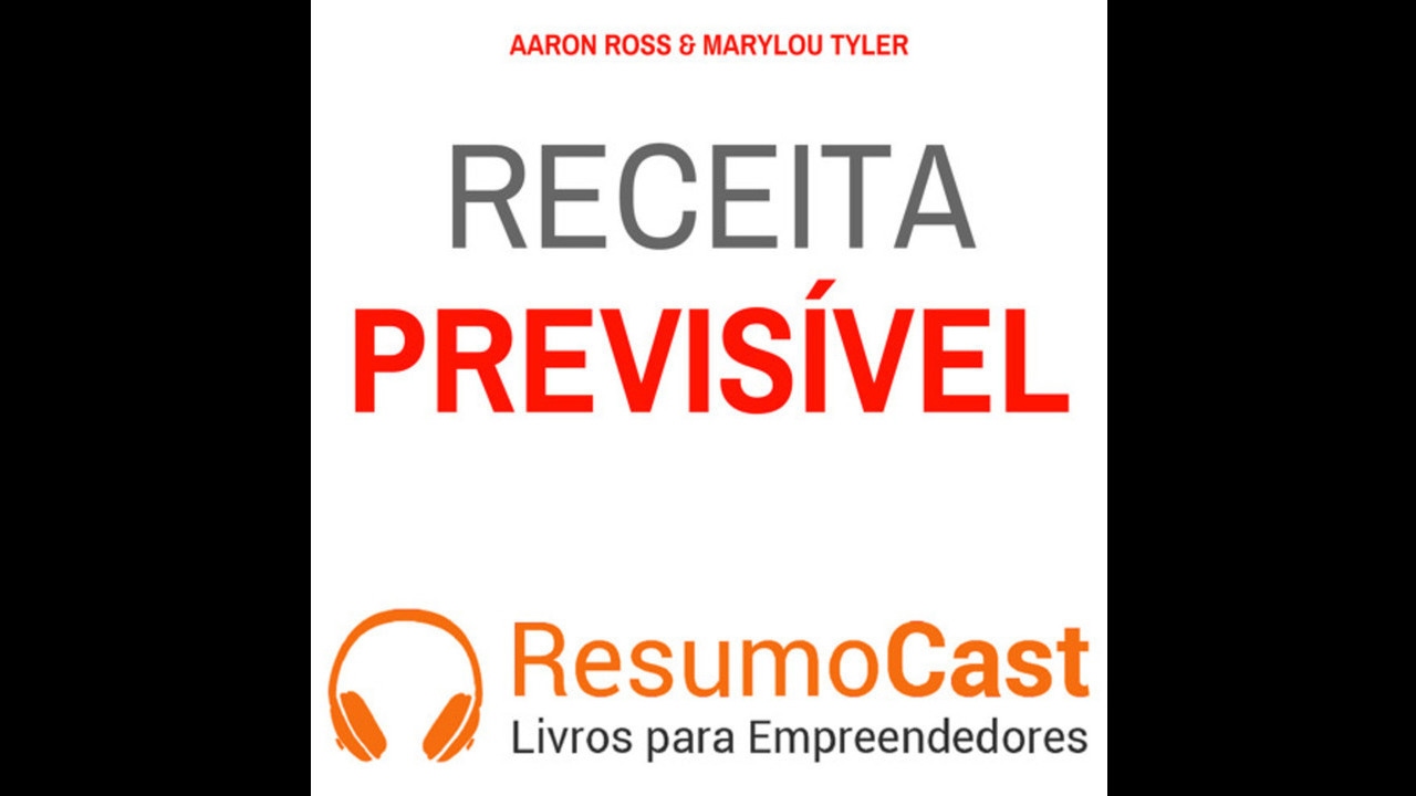 Receita Previsível - Aaron Ross | T1#069