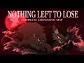 COMPLETE CROWSONG MAP Nothing Left To Lose