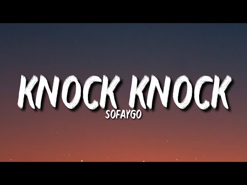 SoFaygo - Knock Knock (Lyrics) "Faygo you getting bigger I remember when you wasn’t a n*gga"