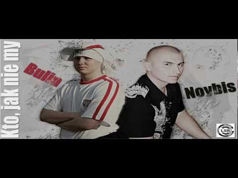 Bulin & Noybis - Kto Jak Nie My !