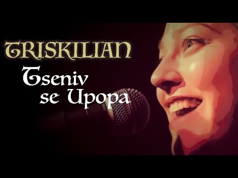 TRISKILIAN (Tseniv se Upopa)