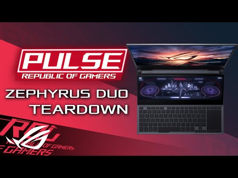 ROG Pulse Podcast -  Ep.7 - Zephyrus Duo Teardown